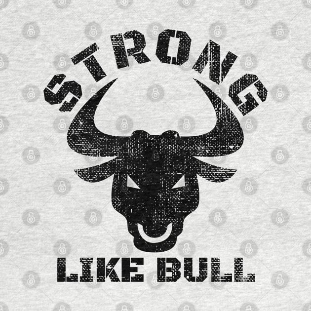 STRONG LIKE BULL BODYBUILDING by MuscleTeez